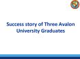 Success Story of Three Avalon University Graduates PowerPoint PPT Presentation