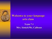 Welcome to your language arts class