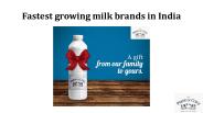 Fastest growing milk brands in India
