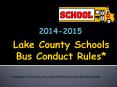 Lake County Schools Bus Conduct Rules* PowerPoint PPT Presentation