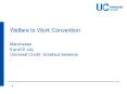 Welfare to Work Convention  Manchester 9 and10 July Universal Credit - breakout sessions PowerPoint PPT Presentation