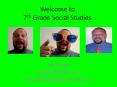 Welcome to 7th Grade Social Studies PowerPoint PPT Presentation