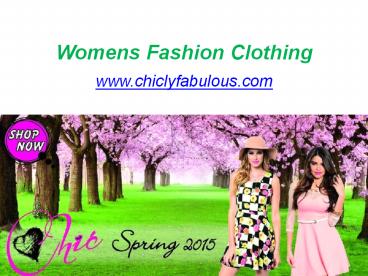 Stylish Boutique Clothing for Women by www.chiclyfabulous.com