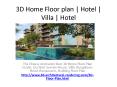 3D Home Floor plan | Hotel | Villa | Hotel PowerPoint PPT Presentation