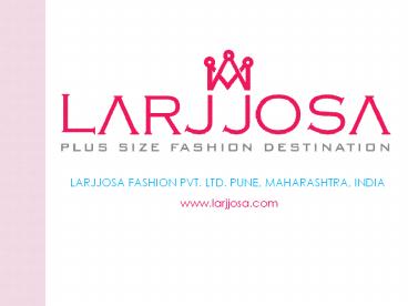 Plus Size Women Clothes| Online Store India | Larjjosa