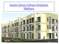 Avalon Shree Ji Dham Vrindavan Mathura, flat in Vrindavan Mathura (1) PowerPoint PPT Presentation