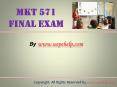 MKT 571 Final Exam Latest UOP Complete Class Assignments PowerPoint PPT Presentation