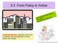 2.3 From Policy to Action PowerPoint PPT Presentation