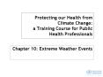 Protecting our Health from Climate Change: a Training Course for Public Health Professionals PowerPoint PPT Presentation