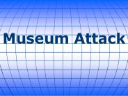 Museum Attack