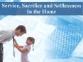 Service, Sacrifice and Selflessness In the Home PowerPoint PPT Presentation