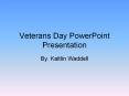 Veterans Day PowerPoint Presentation PowerPoint PPT Presentation