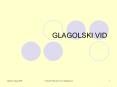 GLAGOLSKI VID PowerPoint PPT Presentation