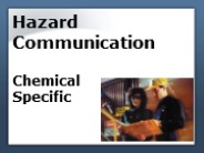 Hazard Communication Chemical Specific
