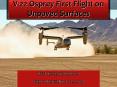 V-22%20Osprey%20First%20Flight%20on%20Unpaved%20Surfaces PowerPoint PPT Presentation