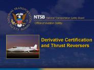 Derivative Certification and Thrust Reversers