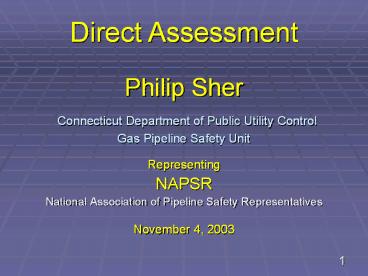 Philip Sher Connecticut Department of Public Utility Control Gas Pipeline Safety Unit