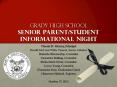 Grady High School Senior Parent/student informational night PowerPoint PPT Presentation