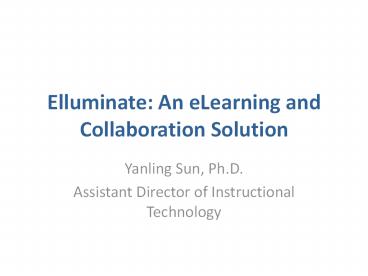 Elluminate: An eLearning and Collaboration Solution