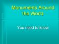 Monuments%20Around%20the%20World PowerPoint PPT Presentation
