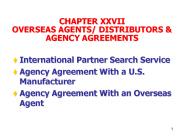 CHAPTER XXVII  OVERSEAS AGENTS/ DISTRIBUTORS