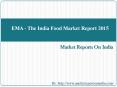 EMA - The India Food Market Report 2015 PowerPoint PPT Presentation