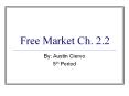 Free Market Ch. 2.2 PowerPoint PPT Presentation