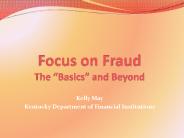 Focus on Fraud The 