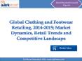 Global Clothing and Footwear Retailing, 2014-2019 - Aarkstore.com PowerPoint PPT Presentation