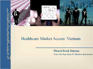 Healthcare Market Access: Vietnam