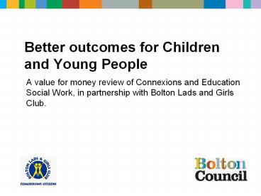 Better outcomes for Children and Young People