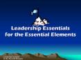 Leadership Essentials PowerPoint PPT Presentation