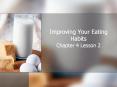 Improving Your Eating Habits PowerPoint PPT Presentation