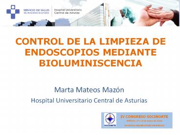 CONTROL DE LA LIMPIEZA DE ENDOSCOPIOS MEDIANTE BIOLUMINISCENCIA