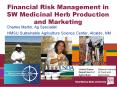 Financial Risk Management in SW Medicinal Herb Production and Marketing PowerPoint PPT Presentation