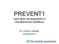 PREVENT1 (and other developments in Homelessness Statistics) PowerPoint PPT Presentation