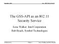 The GSS-API as an 802.11 Security Service PowerPoint PPT Presentation