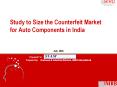 Study to Size the Counterfeit Market for Auto Components in India PowerPoint PPT Presentation