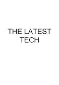 THE LATEST TECH PowerPoint PPT Presentation