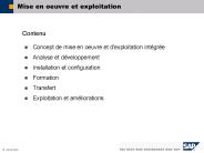 Mise en oeuvre et exploitation