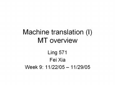 Machine translation (I) MT overview
