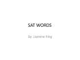 SAT WORDS PowerPoint PPT Presentation