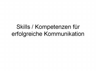 Skills / Kompetenzen f