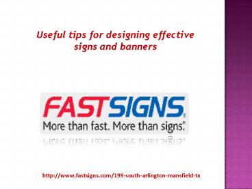 Useful tips for designing effective signs and banners