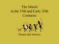 The March in the 19th and Early 20th Centuries PowerPoint PPT Presentation