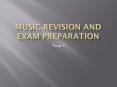 Music Revision and Exam Preparation PowerPoint PPT Presentation