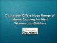 Damaceen Offers Huge Range of Islamic Clothing for Men, Women and Children PowerPoint PPT Presentation