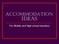 Accommodation Ideas PowerPoint PPT Presentation