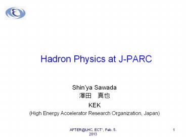 Hadron Physics at J-PARC