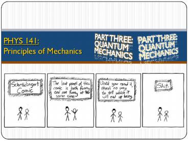 PHYS 141: Principles of Mechanics